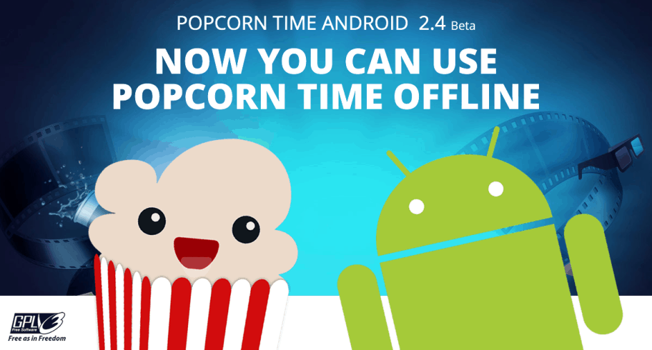 Popcorn Time now has an offline mode. Image: Popcorn Time