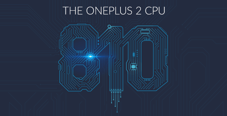 The OnePlus 2 will come with a Qualcomm Snapdragon 810 chipset. Source: OnePlus